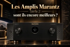 La nouvelle Gamme Home Cinema Marantz Serie 2